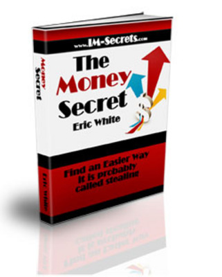 Product picture The Simple Money Secret That Guarantees You Will Always Get 